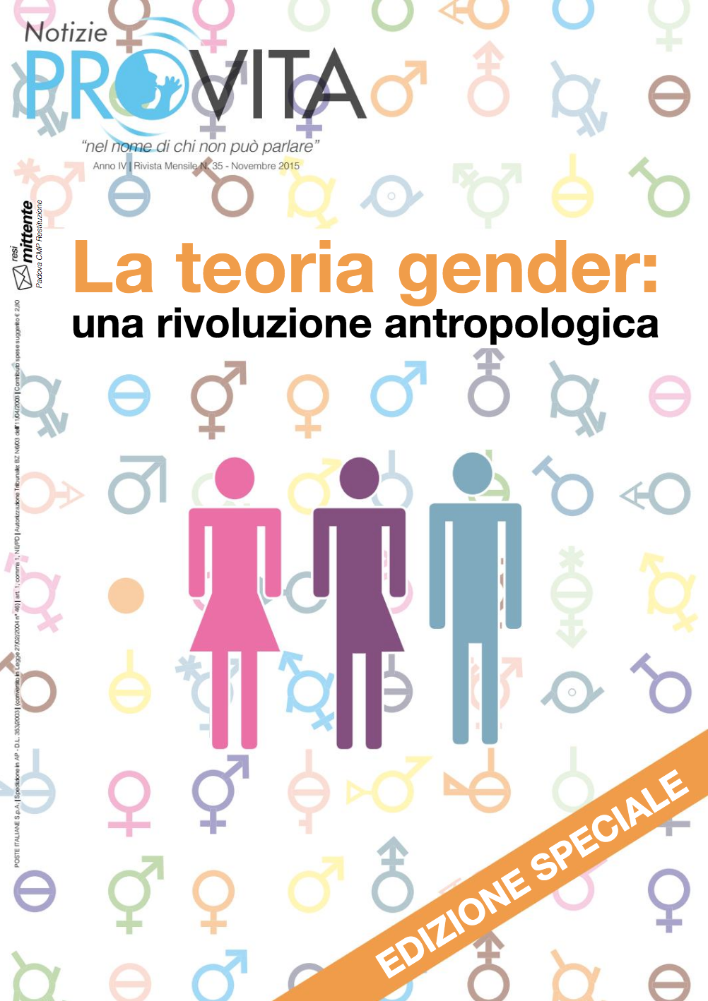 Un’edizione speciale di ProVita realizzata per i tanti lettori che ci scrivono preoccupati per le cose che accadono nelle scuole dei loro figli